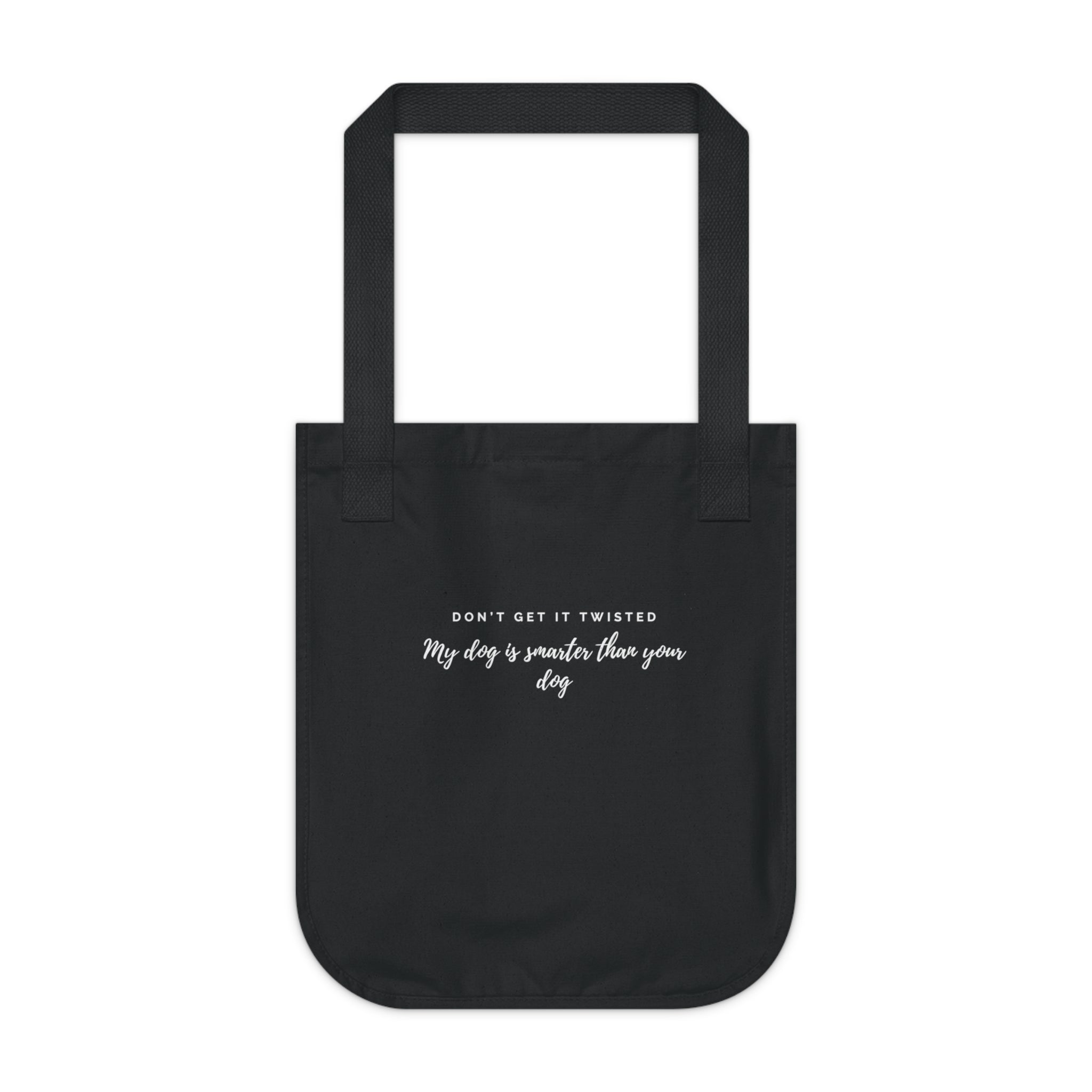 Don't get it twisted statement tote bag