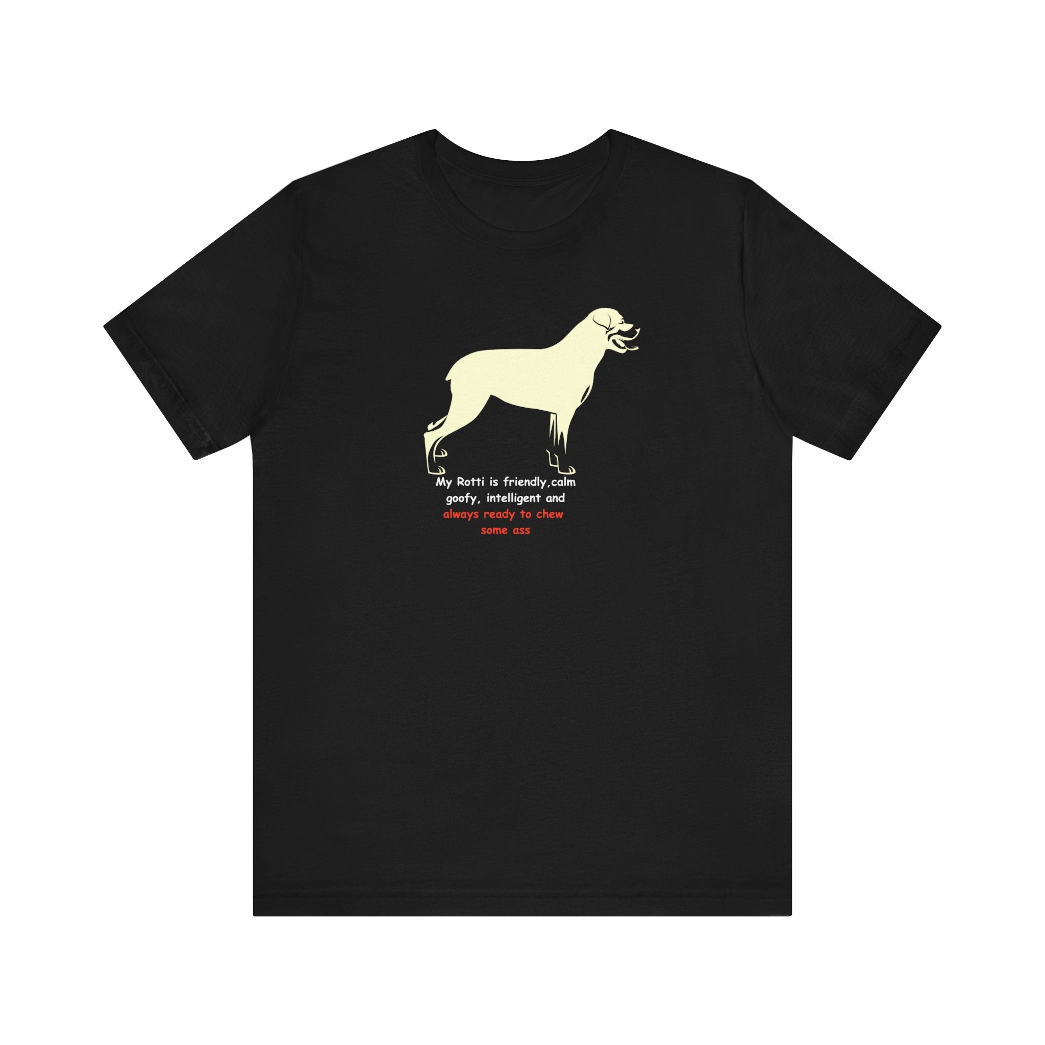 Rotti Chew some ass statement tee