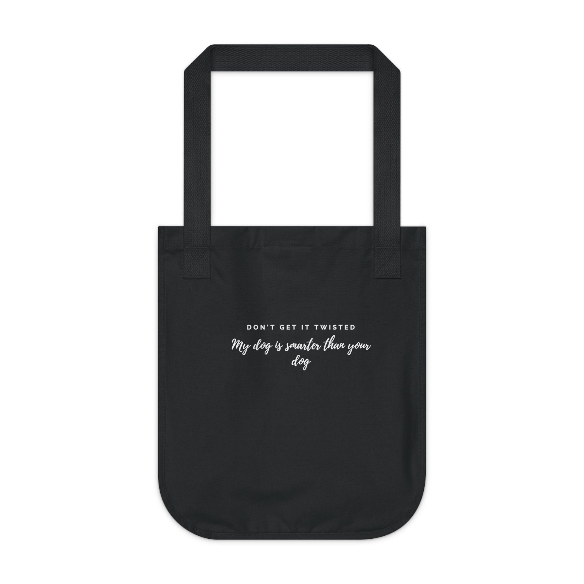 Don't get it twisted statement tote bag