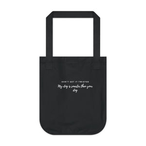 Don't get it twisted statement tote bag