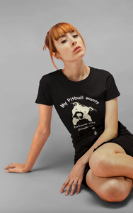 My Pitbull wants to know Why People so Crazy statement tee